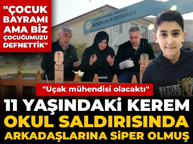 11-yasindaki-kerem-okul-saldirisinda-arkadaslarina-siper-olmus-cocuk-bayrami-ama-biz-cocugumuzu-defnettik-36yq9RyC